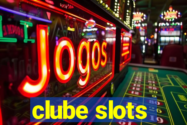 clube slots